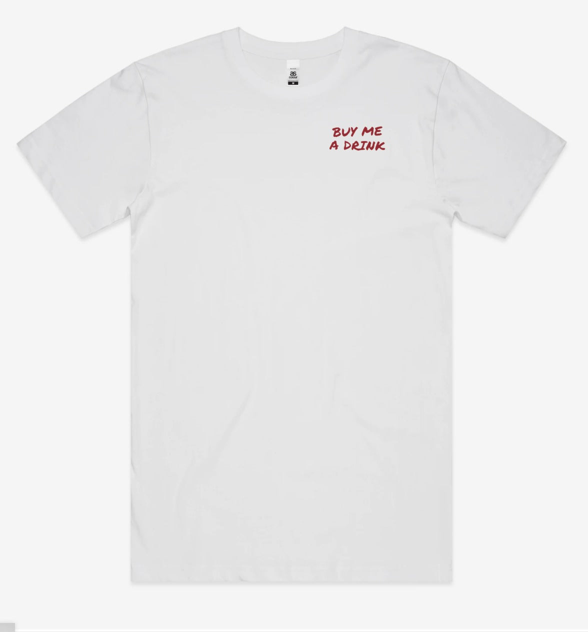 Buy Me A Drink Tee front left chest flat lay