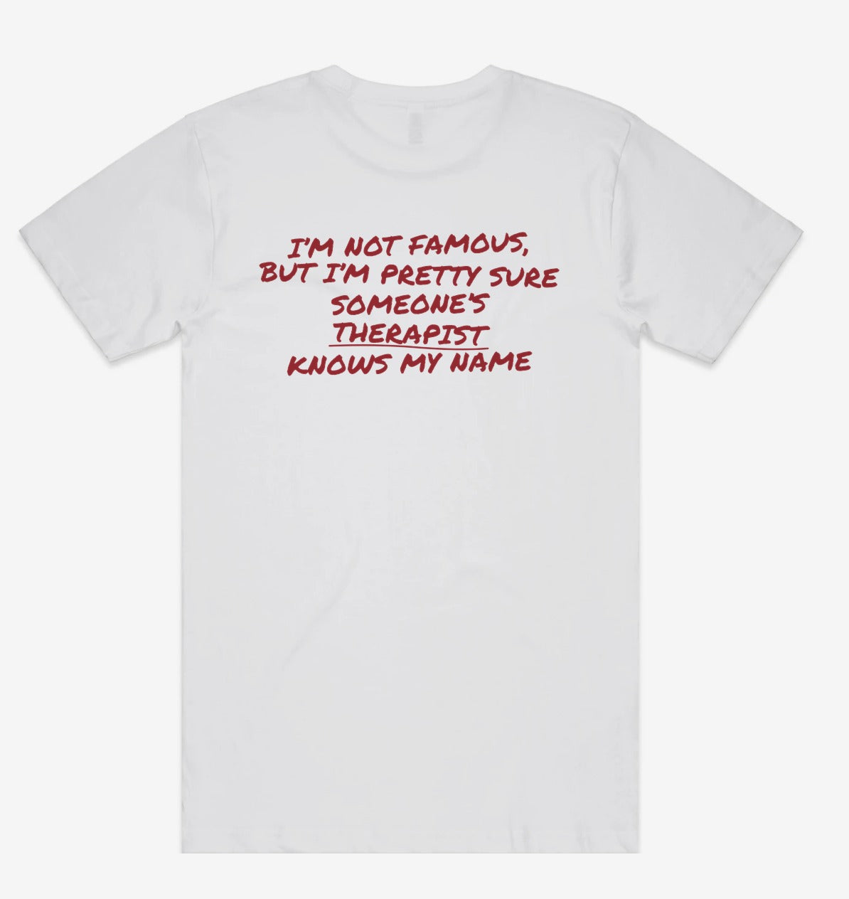 Someone's Therapist Knows My Name Tee back print flat lay