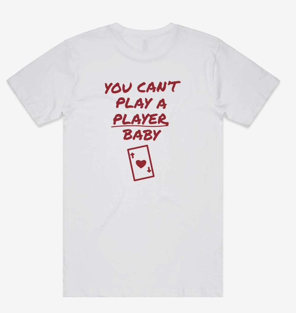 You Can't Play A Player Tee back print flat lay