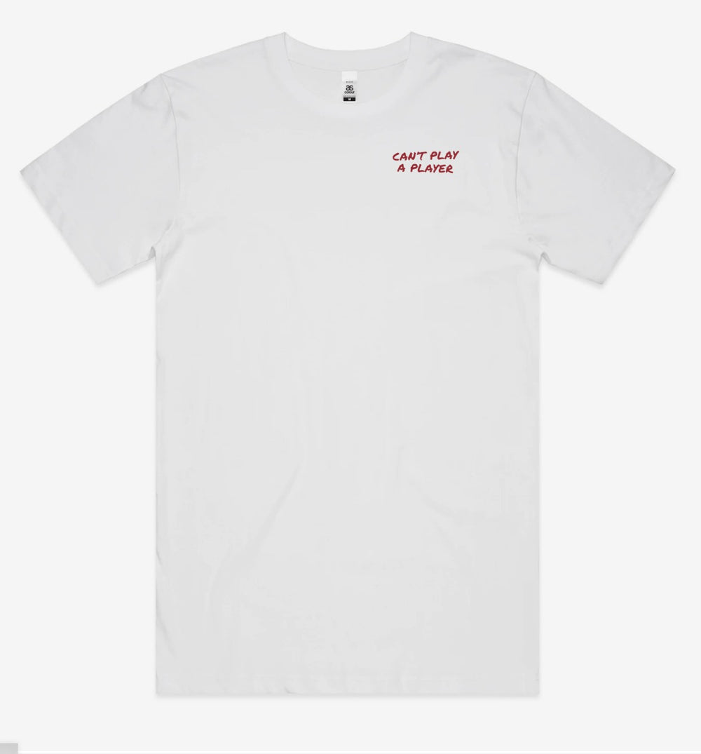 You Can't Play A Player Tee front left chest flat lay